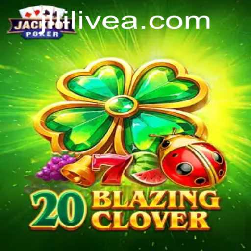 Unlock the Secrets of 20BlazingClover